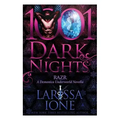 "Razr: A Demonica Underworld Novella" - "" ("Ione Larissa")(Paperback)