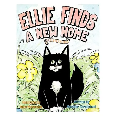 "Ellie Finds a New Home" - "" ("Carmichael Heather")(Paperback)