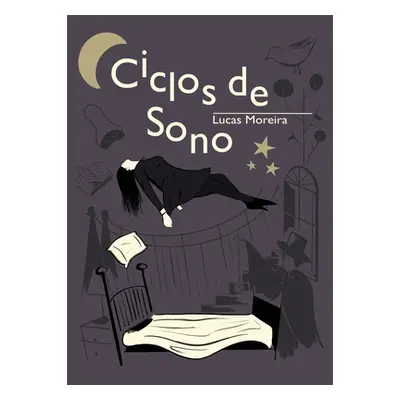 "Ciclos de Sono" - "" ("Moreira Lucas")(Pevná vazba)