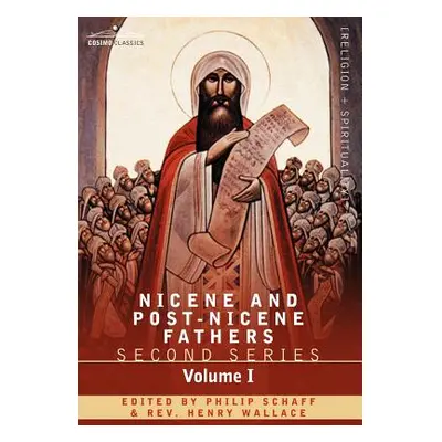 "Nicene and Post-Nicene Fathers: Second Series Volume I - Eusebius: Church History, Life of Cons