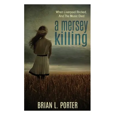 "A Mersey Killing" - "" ("Porter Brian L.")(Paperback)