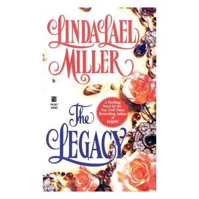 "The Legacy" - "" ("Miller Linda Lael")(Paperback)