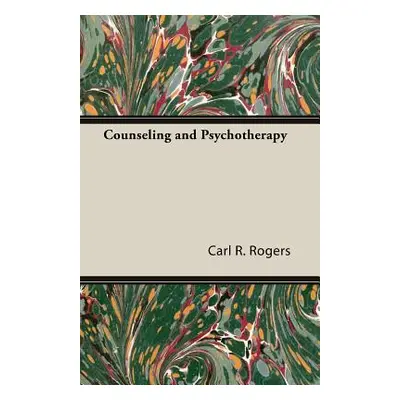 "Counseling and Psychotherapy" - "" ("Rogers Carl R.")(Paperback)