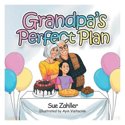 "Grandpa's Perfect Plan" - "" ("Zahller Sue")(Paperback)