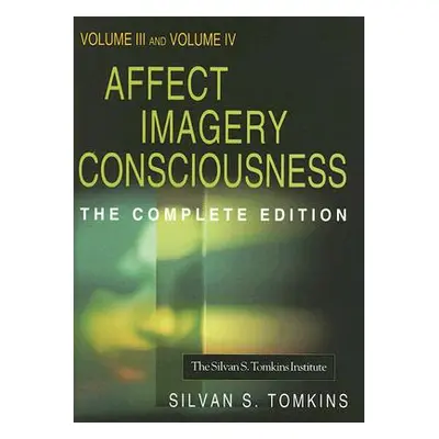 "Affect Imagery Consciousness: Volume III: The Negative Affects: Anger and Fear and Volume IV: C