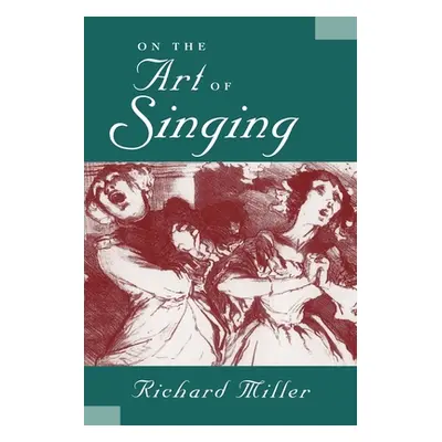 "On the Art of Singing" - "" ("Miller Richard")(Paperback)