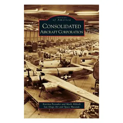 "Consolidated Aircraft Corporation" - "" ("Pescador Katrina")(Pevná vazba)