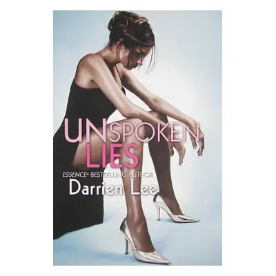 "Unspoken Lies" - "" ("Lee Darrien")(Paperback)