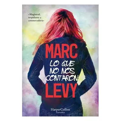 "Lo que no nos contaron" - "" ("Levy Marc")(Paperback)