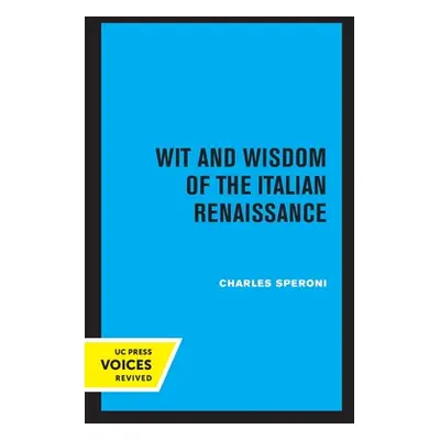 "Wit and Wisdom of the Italian Renaissance" - "" ("Speroni Charles")(Paperback)