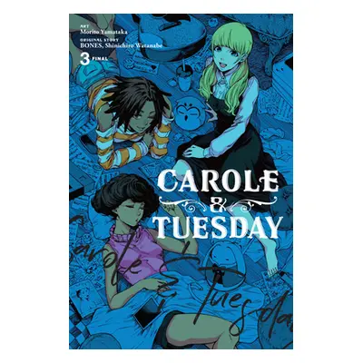 "Carole & Tuesday, Vol. 3" - "" ("Yamataka Morito")(Paperback)