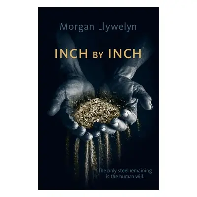 "Inch by Inch" - "" ("Llywelyn Morgan")(Paperback)