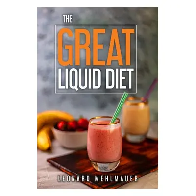 "The GREAT Liquid Diet" - "" ("Sarmiento Nenita")(Paperback)