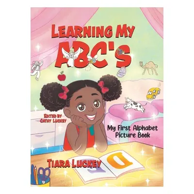 "Learning My ABC's: My First Alphabet Picture Book" - "" ("Luckey Tiara")(Pevná vazba)