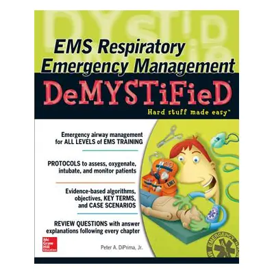 "EMS Respiratory Emergency Management Demystified" - "" ("Diprima Peter")(Paperback)