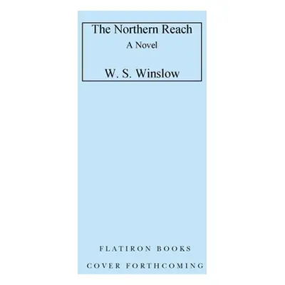 "The Northern Reach" - "" ("Winslow W. S.")(Paperback)