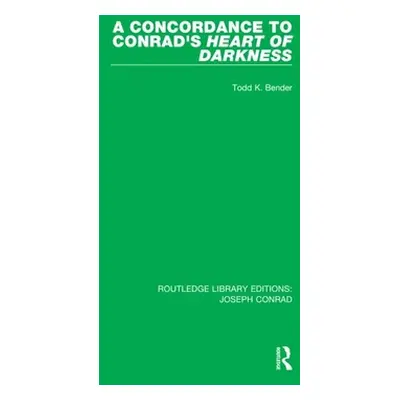 "A Concordance to Conrad's Heart of Darkness" - "" ("Bender Todd K.")(Paperback)