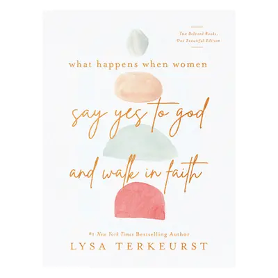 "What Happens When Women Say Yes to God and Walk in Faith" - "" ("TerKeurst Lysa")(Pevná vazba)