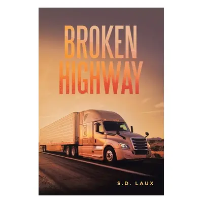 "Broken Highway" - "" ("Laux S. D.")(Paperback)