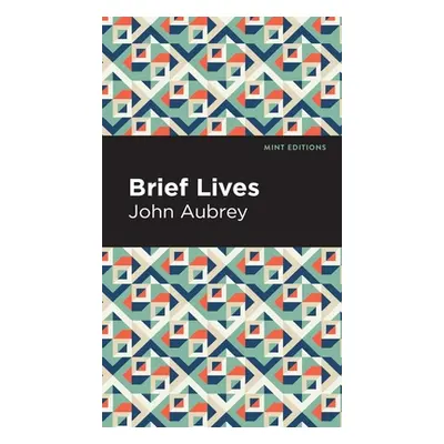 "Brief Lives" - "" ("Aubrey John")(Pevná vazba)