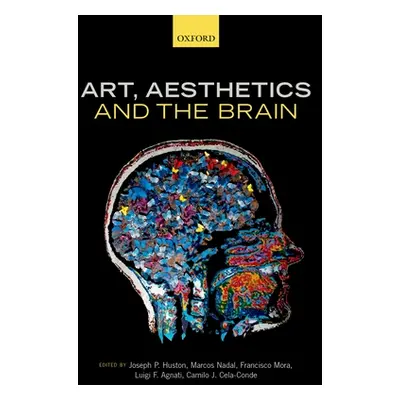 "Art, Aesthetics, and the Brain" - "" ("Huston Joseph P.")(Paperback)