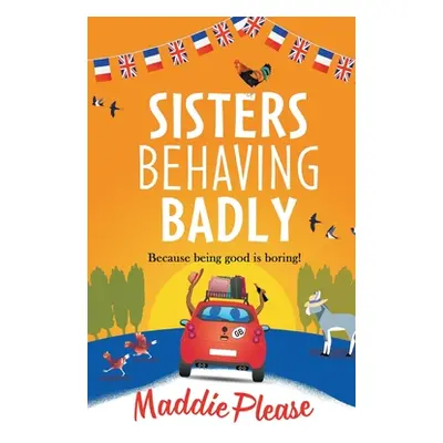 "Sisters Behaving Badly" - "" ("Please Maddie")(Pevná vazba)