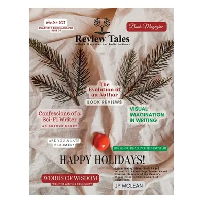 "Review Tales - A Book Magazine For Indie Authors - 5th Edition (Winter 2023)" - "" ("Main S. Je