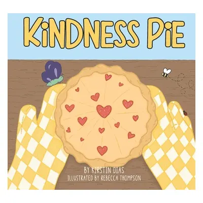 "Kindness Pie" - "" ("Thompson Rebecca")(Paperback)