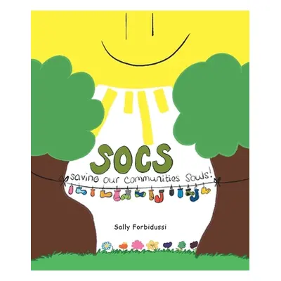 "Socs: Saving Our Communities Souls" - "" ("Forbidussi Sally")(Paperback)