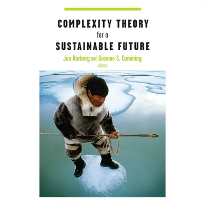 "Complexity Theory for a Sustainable Future" - "" ("Norberg Jon")(Paperback)