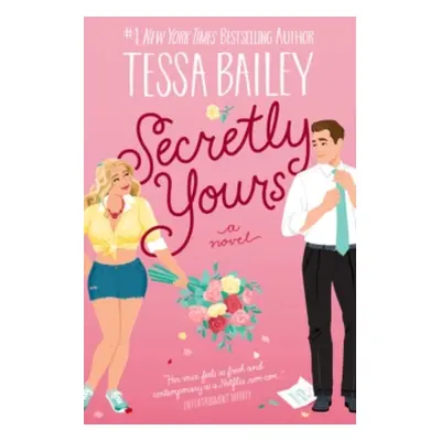 "Secretly Yours" - "" ("Bailey Tessa")(Paperback)