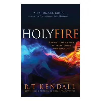 "Holy Fire" - "" ("Kendall R. T.")(Pevná vazba)