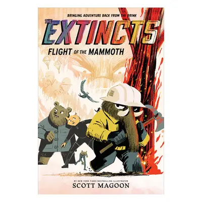 "The Extincts: Flight of the Mammoth (the Extincts #2)" - "" ("Magoon Scott")(Paperback)