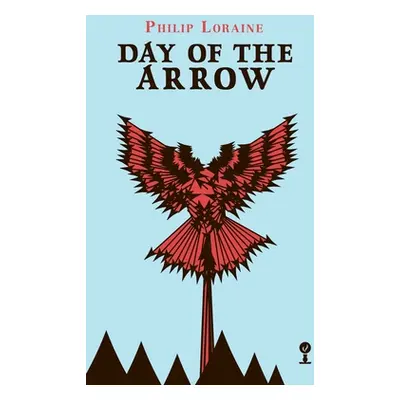 "Day of the Arrow (Valancourt 20th Century Classics)" - "" ("Loraine Philip")(Paperback)