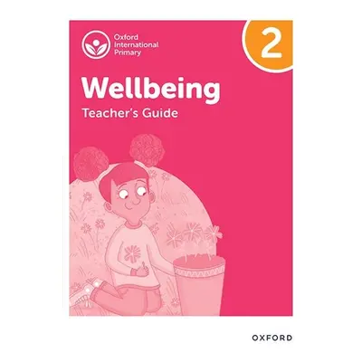 "Oxford International Primary Wellbeing: Teacher Guide 2" - "" ("Bethune")(Paperback)