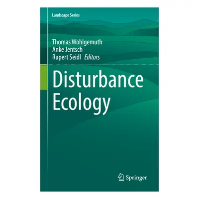 "Disturbance Ecology" - "" ("Wohlgemuth Thomas")(Pevná vazba)