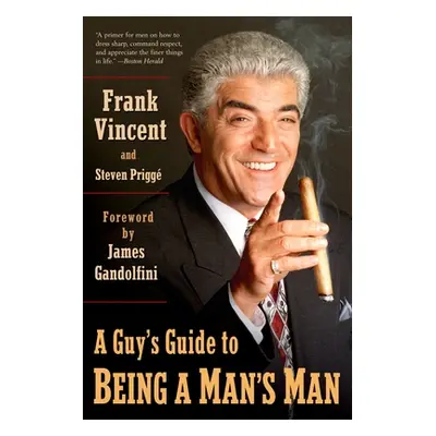 "Guy's Guide to Being a Man's Man" - "" ("Vincent Frank")(Paperback / softback)