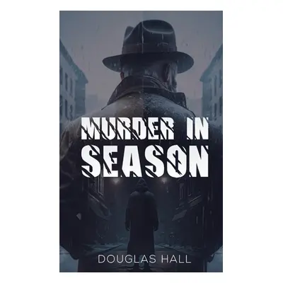 "Murder in Season" - "" ("Hall Douglas")(Paperback)