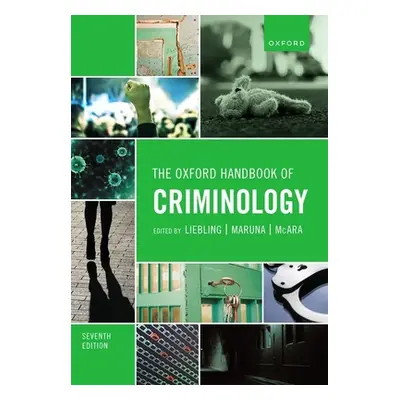 "The Oxford Handbook of Criminology 7th Edition" - "" ("Liebling")(Paperback)