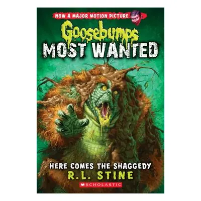 "Here Comes the Shaggedy (Goosebumps: Most Wanted #9), 9" - "" ("Stine R. L.")(Paperback)