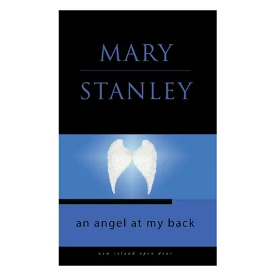 "Angel at My Back" - "" ("Stanley Mary")(Paperback / softback)