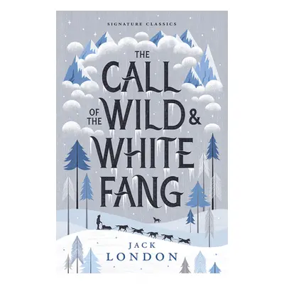 "The Call of the Wild and White Fang" - "" ("London Jack")(Paperback)