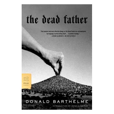 "The Dead Father" - "" ("Barthelme Donald")(Paperback)