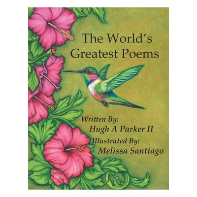 "The World's Greatest Poems" - "" ("Parker Hugh A. II")(Paperback)