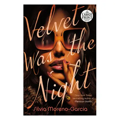 "Velvet Was the Night" - "" ("Moreno-Garcia Silvia")(Paperback)