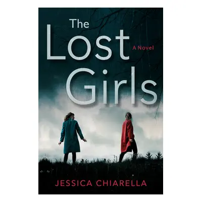 "The Lost Girls" - "" ("Chiarella Jessica")(Paperback)