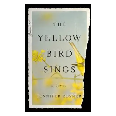 "The Yellow Bird Sings" - "" ("Rosner Jennifer")(Pevná vazba)