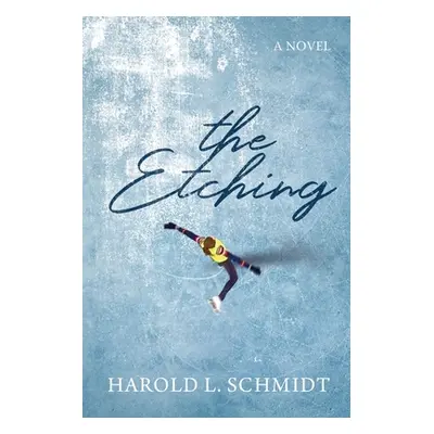 "The Etching" - "" ("Schmidt Harold L.")(Paperback)