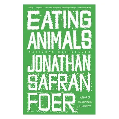 "Eating Animals" - "" ("Foer Jonathan Safran")(Paperback)