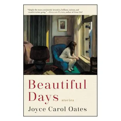 "Beautiful Days: Stories" - "" ("Oates Joyce Carol")(Paperback)